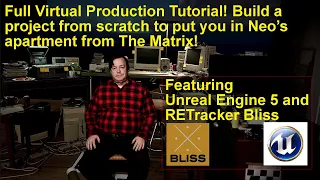 Virtual Production Project Tutorial from scratch with Unreal Engine and RETracker Bliss!