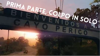 GTA Online. Guida per colpo a Cayo Perico in solo. Prima parte. ITA