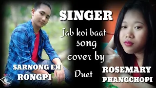 Jab koi baat Hindi new song with lyrics // Sarnong Eh ft Rosemary Hindi song : Hindi video song