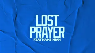 Cutthroat Mode - Lost Prayer ft Nam$, Miah