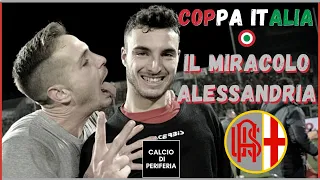 Il MIRACOLO ALESSANDRIA in COPPA ITALIA 🏆🧸- Dalla Serie C a San Siro