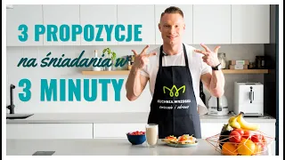 3 propozycje na śniadania w 3 minuty - proste, tanie i smacznie