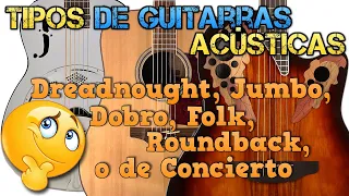 GUITARRA ACÚSTICA: Tipos, Tamaños, Formas, Características y DIFERENCIAS con la GUITARRA CLÁSICA