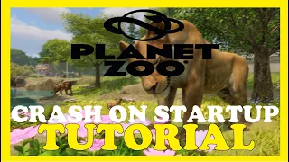 Planet Zoo – How to Fix Crash on Startup – Complete Tutorial