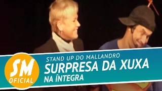 XUXA INVADE Standup do Mallandro! - Sérgio Mallandro