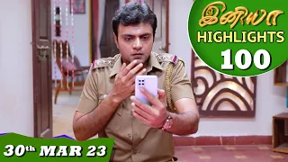 Iniya Serial | EP 100 Highlights | 30th Mar 2023 | Alya Manasa | Saregama TV Shows Tamil