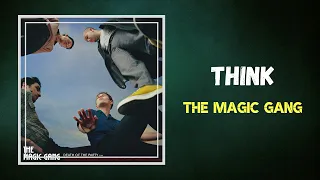 The Magic Gang - Think (Lyrics)