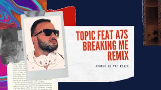 Topic - Breaking Me ft. A7S (Remix)