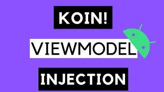 Koin Viewmodel Injection - Android Tutorial