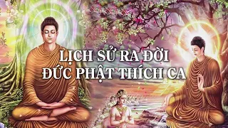 Lịch sử sự ra đời Đức Phật Thích Ca Mâu Ni