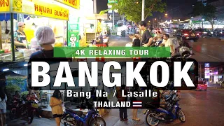 Bangkok Thailand | Walking Tour | Bang Na | Lasalle |  4K 60fps