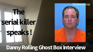 Danny Rolling Ghost Box Session Interview Evp