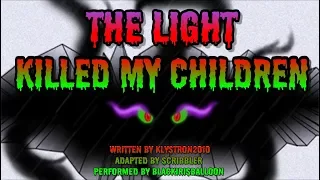 Pony Tales [MLP Fanfic Reading] The Light Killed My Children (sad/darkfic)