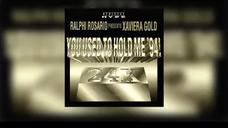 Ralphi Rosario presents Xaviera Gold - You Used To Hold Me (Georgie's Vibe Mix)