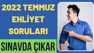 2022 TEMMUZ EHLİYET SINAV SORULARI / EHLİYET SINAV SORULARI 2022 / EHLİYET ÇIKMIŞ SORULAR