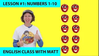 English Lesson with Matt # 1: Numbers 1-10 | Dream English Kids