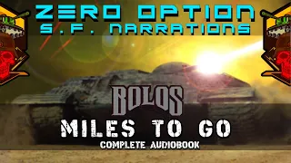 Bolos | Miles To Go | Complete Audiobook | Sci Fi