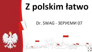 Вчити польську мову. Dr. SWAG - ZERUJEMY 07