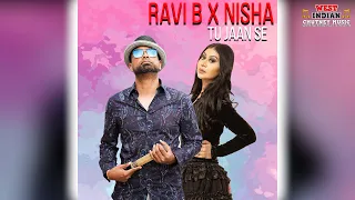 Ravi B X Nisha B - Tu Jaan Se Pyara (Requested)