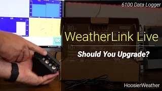 WeatherLink Live:  Should You Upgrade?