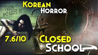 Best SOUTH KOREAN Horror - Closed School Explained In Hindi | Most Mysterious Haunted Demonic SCHOOL
