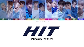 SEVENTEEN (세븐틴) - HIT [ENG/ROM/HAN Color Coded Lyrics]