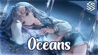 Nightcore - Oceans - (Lyrics)