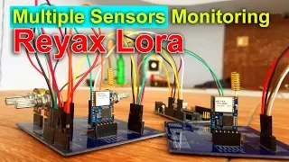 Reyax rylr890/rylr896 LoRa based Multiple Sensors monitoring using Arduino