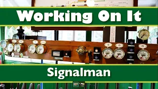 Working On It - Signalman