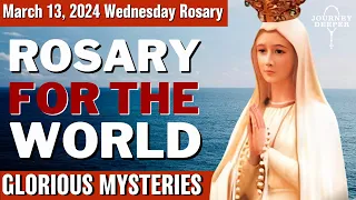 Wednesday Healing Rosary for the World March 13, 2024 Glorious Mysteries of the Rosary