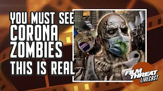 CORONA ZOMBIES REVIEW + INDIES ON VOD | Film Threat Podcast Live