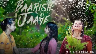 Baarish Ki Jaaye | B Praak Ft Nawazuddin Siddiqui & Sunanda Sharma | Jaani | Sweet Love Story