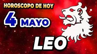 🔥¡𝐋𝐚 𝐦𝐞𝐣𝐨𝐫 𝐧𝐨𝐭𝐢𝐜𝐢𝐚 𝐝𝐞 𝐭𝐮 𝐯𝐢𝐝𝐚!😍 Leo ♌ Horoscopo de hoy 4 de Mayo 2024🔮Horóscopo de hoy