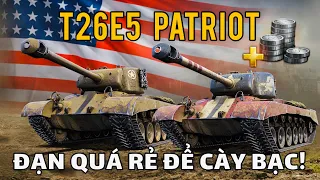 T26E5 Patriot: Xe tăng CÀY BẠC tốt nhất cửa hàng TRÁI PHIẾU | World of Tanks