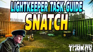 Snatch - Lightkeeper Task Guide - Escape From Tarkov