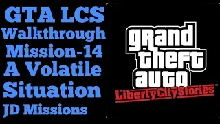GTA LCS Mobile Mission-14 A Volatile Situation GamePlay | JD Missions