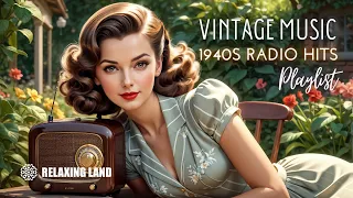 Rediscover Music: Vintage Playlist Featuring 1940s Radio Hits