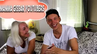 MAMMA GISSAR YOUTUBERS (SKRATT VARNING)