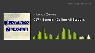 017 - Genesis - Calling All Stations