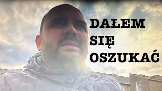 DAŁEM SIĘ OSZUKAĆ. LONDYN