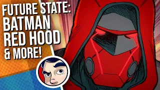 Future State: Batman, Red Hood, Suicide Squad & More - Complete Story #6 | Comicstorian