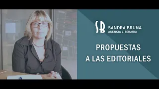 SANDRA BRUNA AGENCIA LITERARIA – PROPUESTAS A LAS EDITORIALES