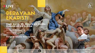 MISA HR St. Perawan Maria Diangkat Ke Surga. Minggu, 14 Agustus 2022, 08.00