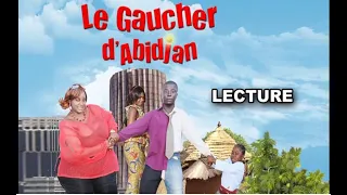 LE GAUCHER D'ABIDJAN - Comédie Cote d'Ivoire  (Avec Decothey, Manou Jolie)