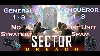 War Commander : Sector Breach : General 1-3 & ConquEror : No Strategy Just Unit Spam