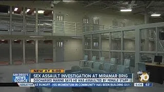 Male inmate alleges sexual assault at Miramar Brig by female staff