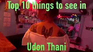 Top 10 Thing's to see in Udon Thani  Province Thailand