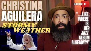 CHRISTINA AGUILERA - STORMY WEATHER (COVER SONG) - REACTION