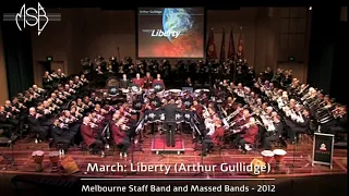 MSB ‘from the archives’ - Massed Bands: Liberty (Arthur Gullidge) 2012