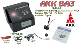 AKK BA3 (3-IN-1) 5.8Ghz, 40Ch, 25-50-200mW - Transmitter, 600TVL, 1/3 Cmos - Camera, Dipole Antenna